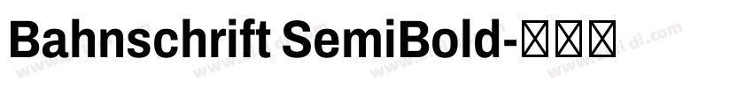 Bahnschrift SemiBold字体转换
